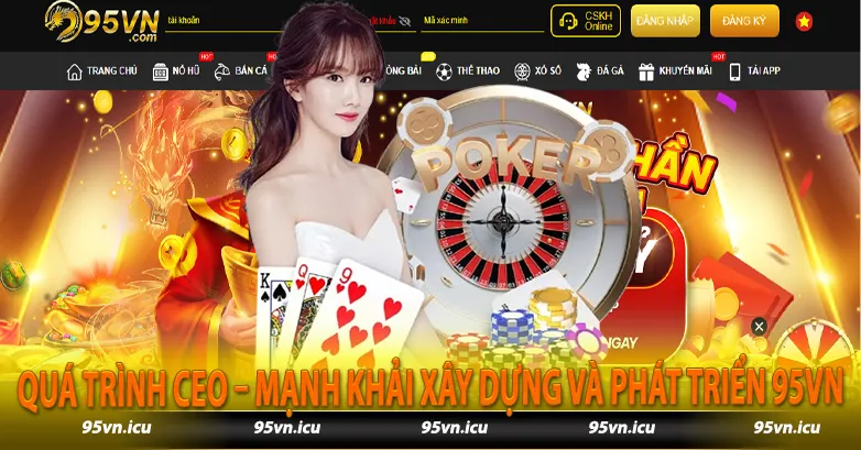 Quá trình CEO – MẠNH KHẢI xây dựng và phát triển KUBET